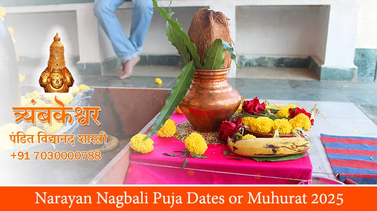 Narayan Nagbali Puja Dates or Muhurat 2025
